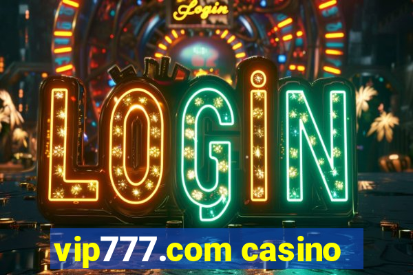 vip777.com casino